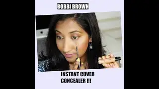 NEW BOBBI BROWN INSTANT FULL COVER CONCEALER REVIEW | WORTH THE HYPE ?