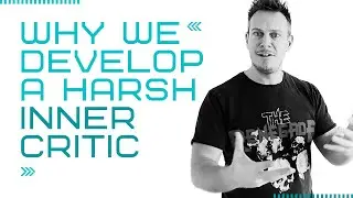 Why we might develop a harsh inner critic | Richard Grannon & Nova