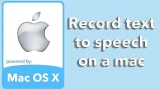 Record text to speech mac
