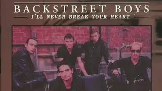 Backstreet Boys - I'll Never Break Your Heart (Official Backing Track)