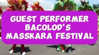 Bacelod's Masskara Festival 2023 Grand Champion |Guest Performer during the #sinulogsasugbo2024