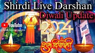 Shirdi Live| Oct - 28| 2024 | Live From Holy Heaven Shirdi| Before Diwali Update|#shirdi