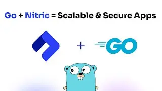 Go + Nitric = Scalable and Secure Cloud Apps