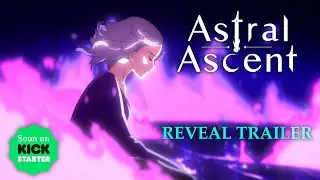 Astral Ascent - Reveal Trailer EN (on Kickstarter March 29th 2021)