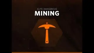 Elite Dangerous Tutorial - Deep Core Mining