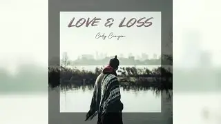 Cody Canyon | Shadows/Left Behind (Love & Loss)