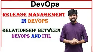 release management in devops | relationship between devops and ITIL | ITIL | devops | devops unit 1