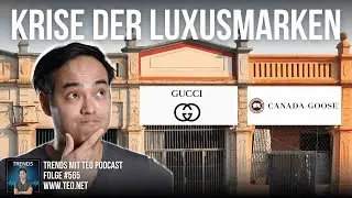 Krise der Luxusmarken I Trends #565