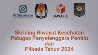 Cara Isi Skrining Riwayat Kesehatan Penyelenggara Pemilu 2024 utk KPU, BAWASLU & DKPP Program JKN