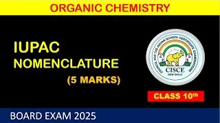 IUPAC Nomenclature Made Easy | Organic Chemistry Class 10 ICSE 2025 | Board Exam Preparation