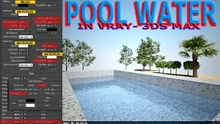 Pool WATER material in VRay 3Ds max | Tips on making Pool WATER material in VRay 3Ds max
