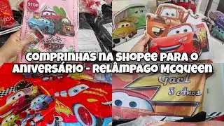 COMPRINHAS NA SHOPEE PARA O ANIVERSÁRIO DO GAEL- RELÂMPAGO MACQUEEN🚗|Juliana Borba