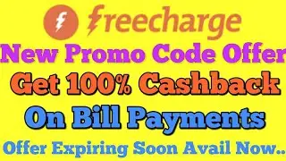 Freecharge new promo code offer get 100% cash back on bill payments (still working)
