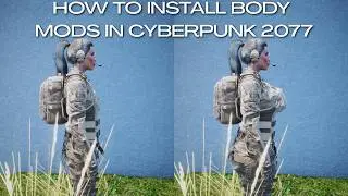 How To Install Body Mods In Cyberpunk 2077