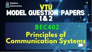Model Question Papers 1 and 2, Principles of Communication Systems | BEC402 | VTU ECE