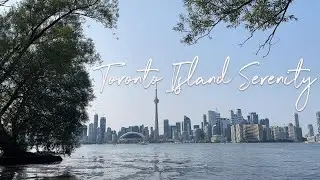 Toronto Island: Peaceful Moments on Toronto Island with Calming Tunes || 4K || Canada