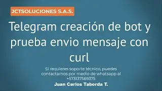 Telegram creación de bot y prueba envio mensaje con curl