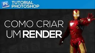 Photoshop - Como Criar um Render (Imagem com Fundo Transparente)