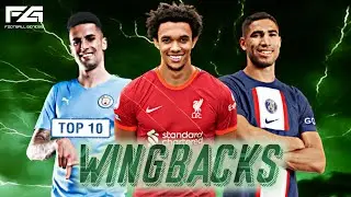 Top 10 Wing backs in football 2022 | Top 10 Full backs in football 2022 | Top 10 Wing backs 2022
