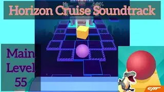 Rolling Sky - Horizon Cruise Soundtrack (Main Level 55)