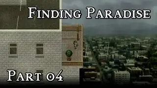 Finding Paradise, Part 04: Das ewige Gefühl der Einsamkeit
