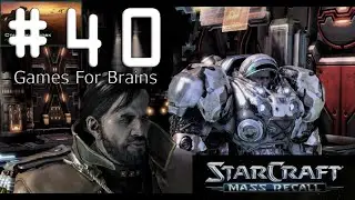 Падение императора (Игрофильм с комментариями по StarCraft Mass Recall #40: The Iron Fist)