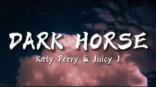 Katy Perry & Juicy J - Dark Horse (Lyrics)