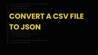 Convert a csv file to json