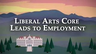 A Liberal Arts Core that Leads to Employment