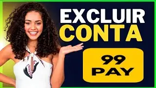 COMO deletar/Encerrar minha conta do 99 pay