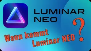 Wann kommt Luminar NEO ?