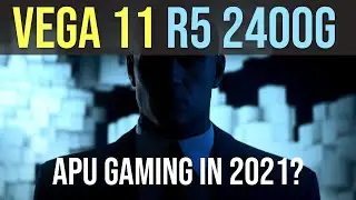 Vega 11 APU gaming in 2021? Ryzen 5 2400g test in 10 games