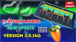 Fl Studio Mobile New Update 2021 || Fl Studio Mobile New Update Version 3.5.14G