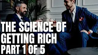 Science of Getting Rich Audiobook. Part 1 of 5 (1910) by Wallace D. Wattles