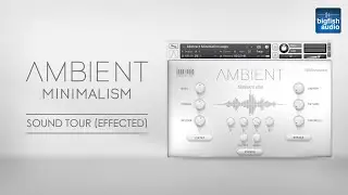 Ambient Minimalism Sound Tour (Effected)