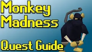 RSQuest: Monkey Madness Quest Guide [ Runescape | RS3 ]
