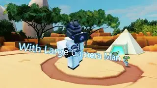 Skibidi Tower Defense: Scorching Desert Map With Large Camera Man | 2.5 x Speed! #Roblox