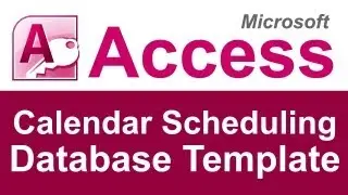 Microsoft Access Calendar Scheduling Database Template