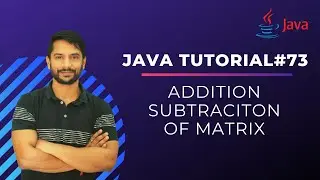 Addition Subtraction of Matrix in Java | Java Programming | In Hindi