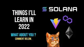 Things I'll Learn in 2022
