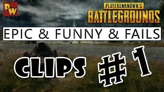 PUBGWeekly | PLAYERUNKNOWN'S BATTLEGROUNDS - Funny, Epic & Fail Clips #1