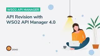 API Revision with WSO2 API Manager 4.0