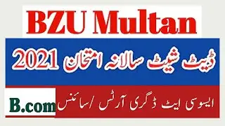 BZU ADA/ADS/ADC Date Sheet 2021| BZU BA/BSC/BCom Date Sheet 2021/Download ADA/ADS BZU Date Sheet2021