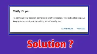 Verify it's you | To Continue Your Session Complete A Brief Verification | Verification Problem 2023
