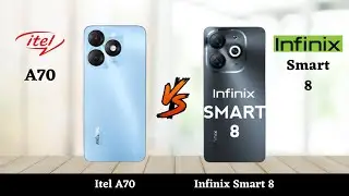 Itel A70 Vs Infinix Smart 8 - Full Comparison 2023