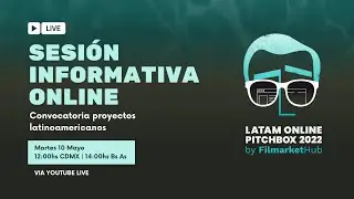 Sesión Informativa Latam Pitchbox 2022