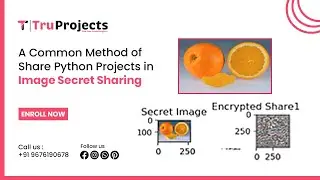 A Common Method of Share Python Projects in Image Secret Sharing  BTECH MAJOR DEEP LEARNING PROJECTS