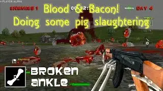 Broken Ankle Multiplayer | Blood and Bacon | Pig Slaughter!