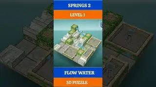 LEVEL 1, SPRINGS 2, FLOW WATER 3D PUZZLE GAMEPLAY #puzzle #shorts #gaming
