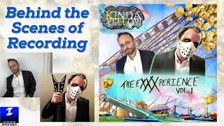 Recording Kinda Yellow’s Debut Album | The Exxxperience Vol. 1 Behind The Scenes